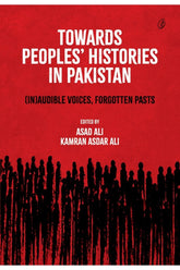 Towards Peoples' Histories In Pakistan